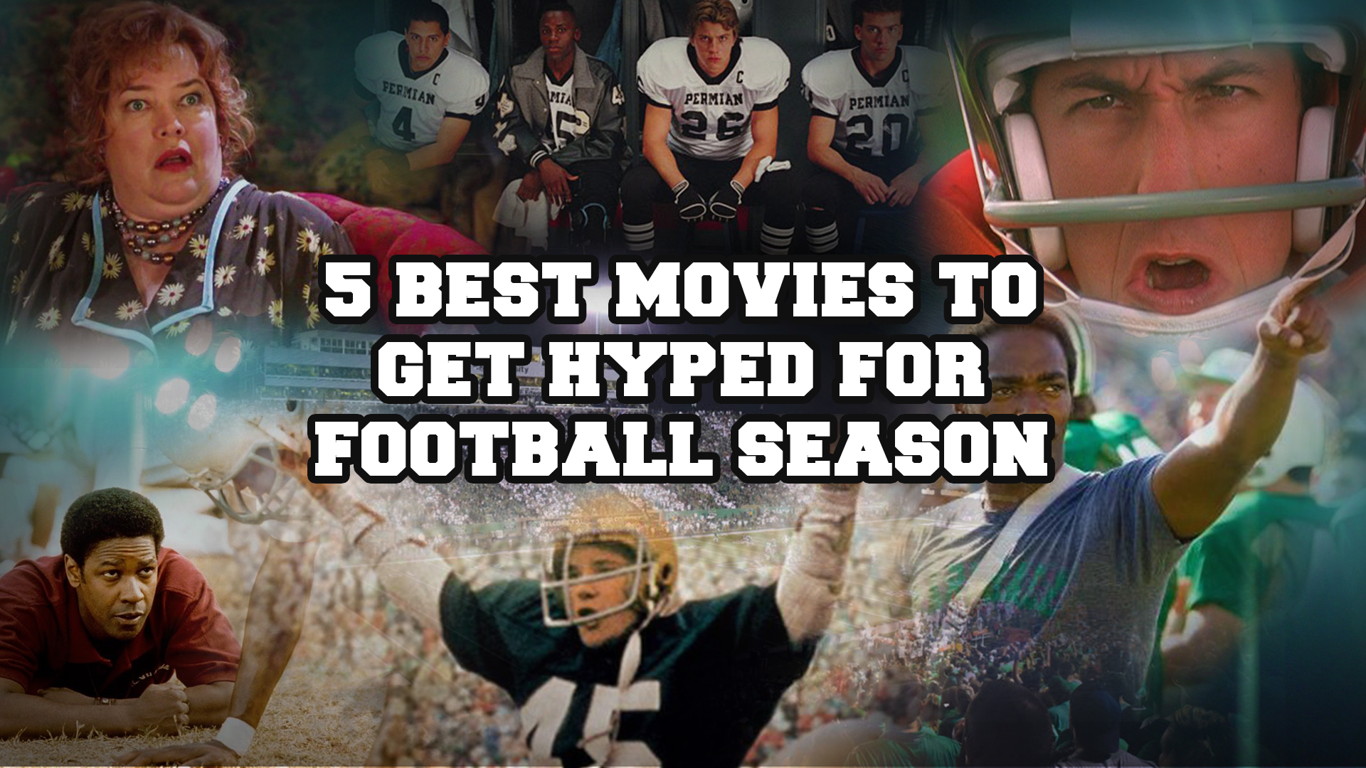 5 Best Movies To Get Hyped For Football Season