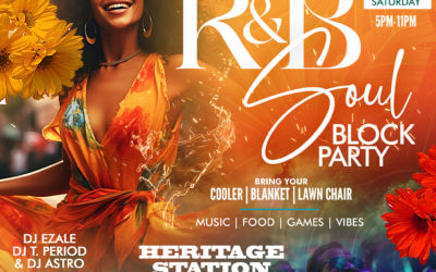 Inaugural R&B Soul Block Party Coming To Heritage Station July 27, 2024
